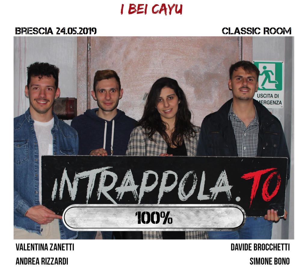 Il gruppo i bei cayu  è fuggito dalla nostra escape room Classic Room