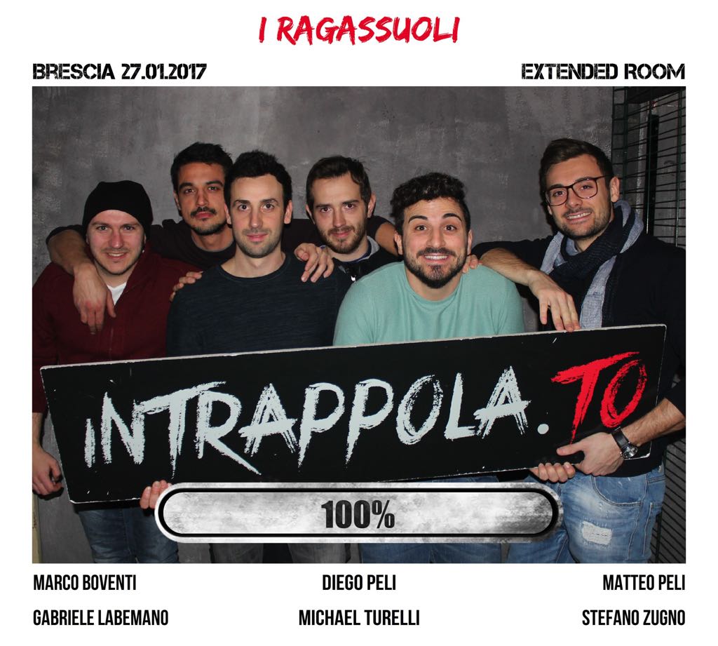Il gruppo I Ragassuoli è fuggito dalla nostra escape room Extended Room