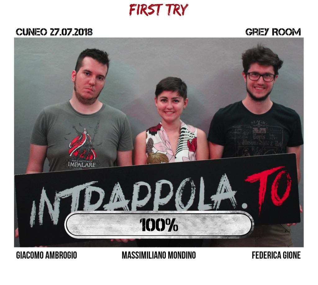Il gruppo first try è fuggito dalla nostra escape room Grey Room