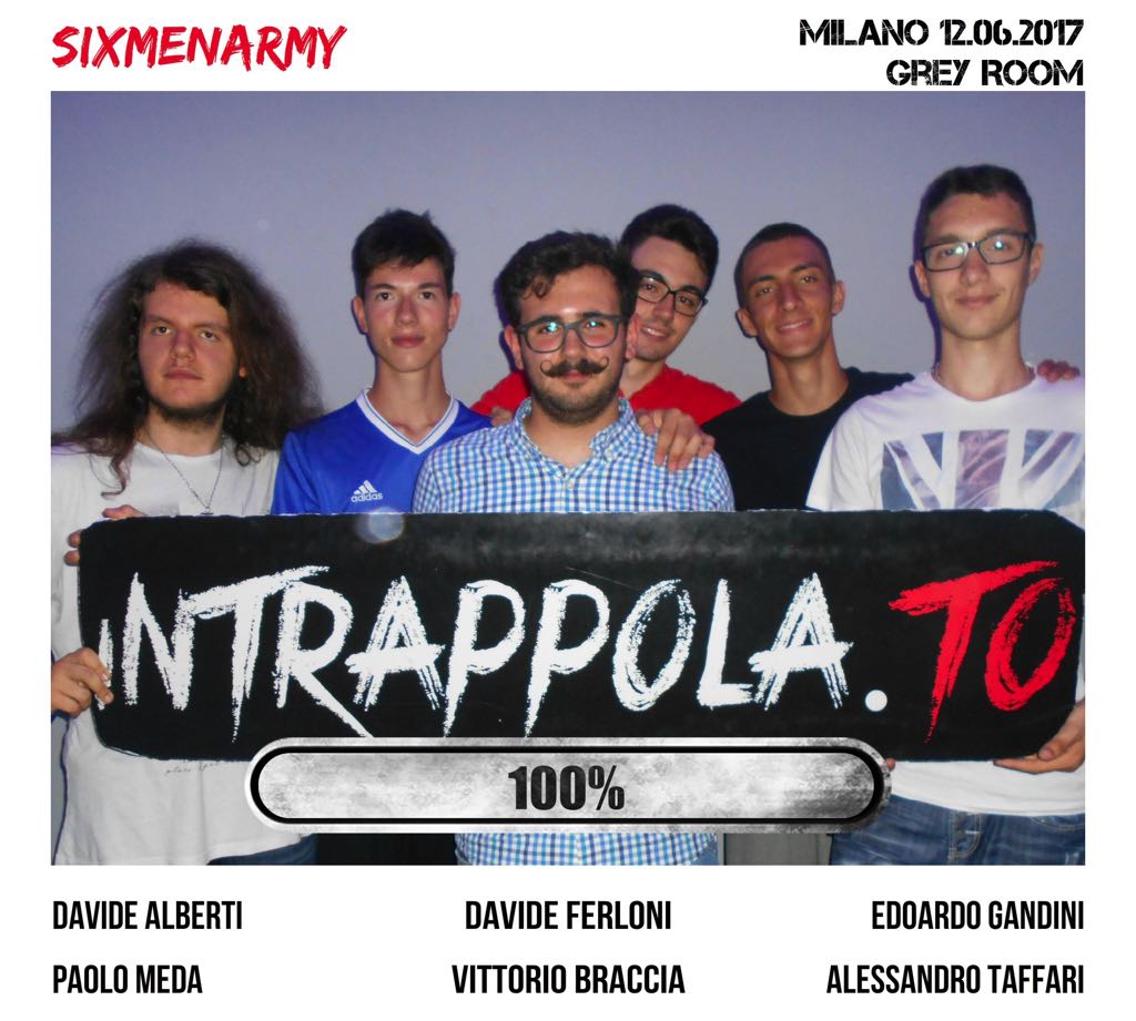 Il gruppo SixMenArmy è fuggito dalla nostra escape room Grey Room
