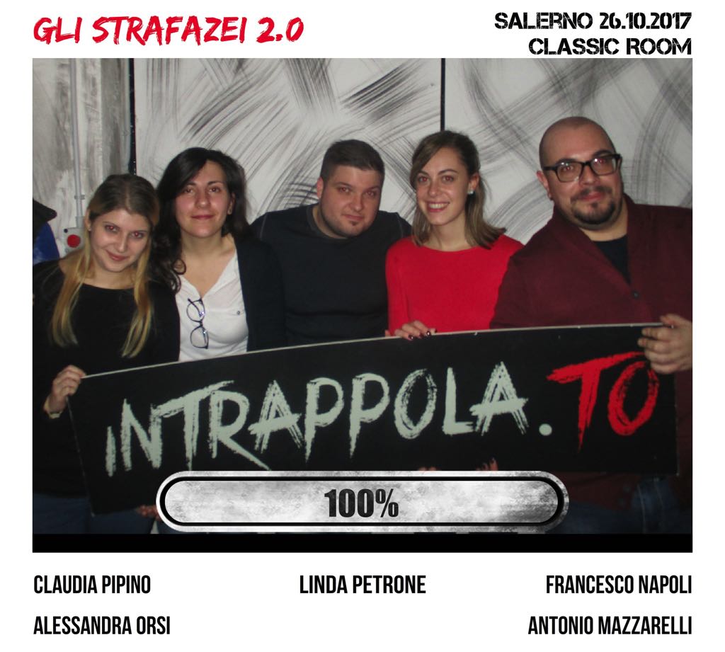 Il gruppo gli strafazei 2.0 è fuggito dalla nostra escape room Classic Room